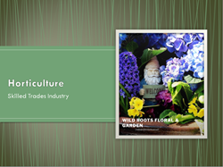 Horticulture - Skilled Trades Industry
